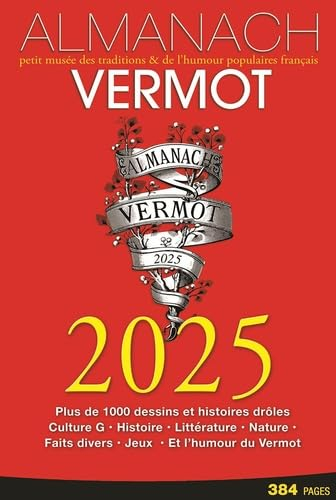 Almanach Vermot 2025: Petit musée des traditions & de l'humour populaires français