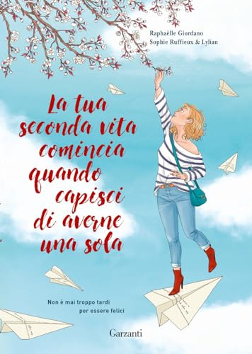 La tua seconda vita comincia quando capisci di averne una sola. Graphic novel