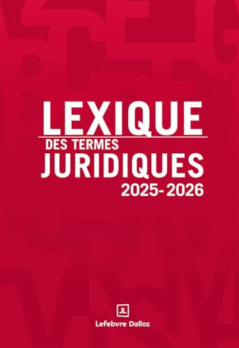 Lexique des termes juridiques 2025-2026. 33e éd.