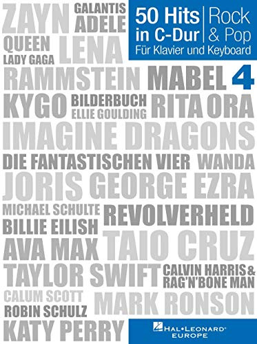 50 Hits in C-Dur - Rock- und Pop - Band 4 | Songbuch für Klavier, Gitarre und Gesang | Anfängerfreundliches Notenbuch für Übungsstunden und zum Spielen zu Hause mit einfachen Arrangements