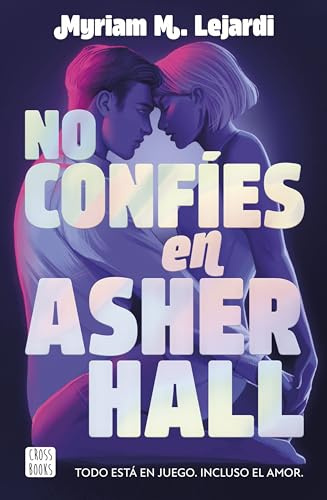 No confíes en Asher Hall: 1 (Ficción)