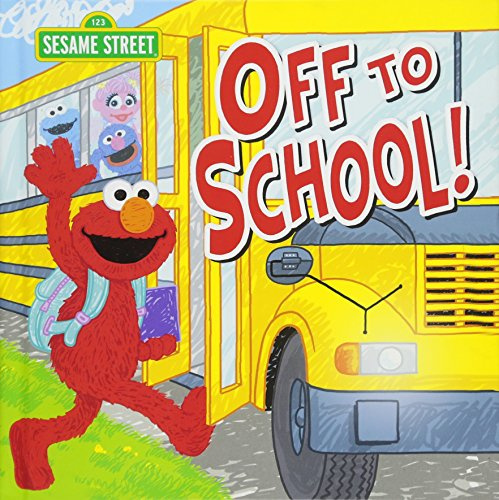 Off to School!: A Sweet Back to School Adventure with Elmo and Anxiety Relief Book for Toddlers & Kids for First Day Jitters