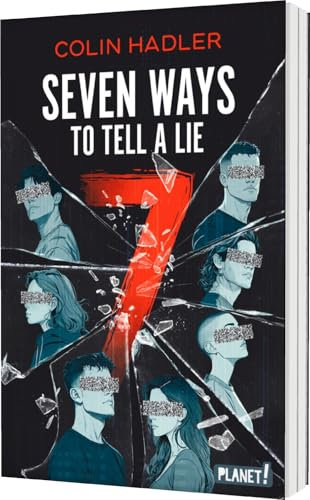 Seven Ways to Tell a Lie: SPIEGEL-Bestseller: Spannender Thriller über dunkle Geheimnisse