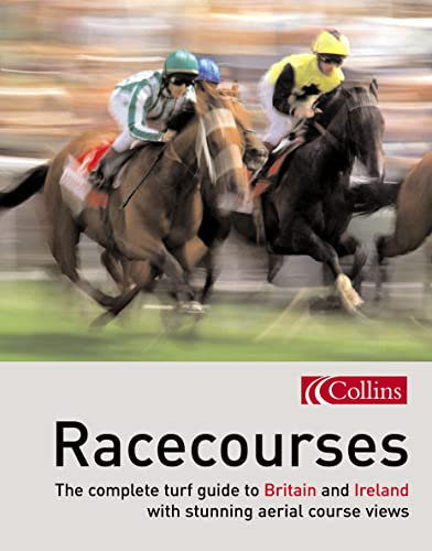 Racecourses: The complete turf guide to Britain and Ireland