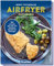 Airfryer Kochbuch: 101 köstliche Rezepte