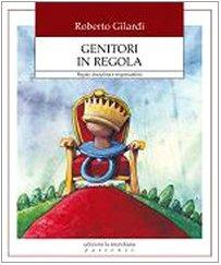 Genitori in regola. Regole, discplina e responsabilità