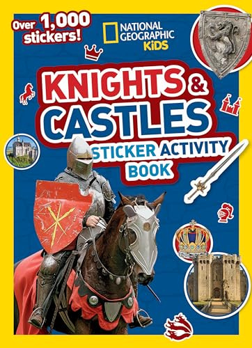 National Geographic Kids Knights and Castles Sticker Activity Book: Over 1,000 Stickers!