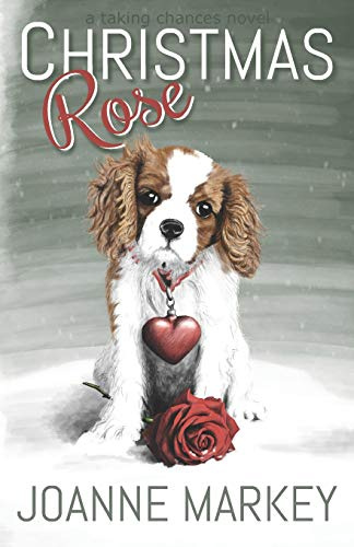 Christmas Rose: 3 (Taking Chances)