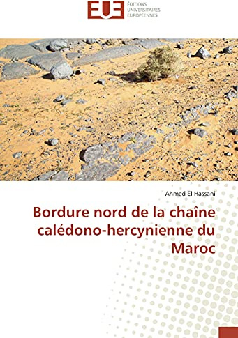 Bordure nord de la chaîne calédono-hercynienne du Maroc (French Edition)