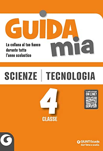 Guida mia. Scienze e tecnologia (Vol. 4)