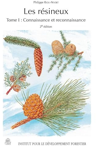 Les résineux, tome 1 : Connaissance et reconnaissance