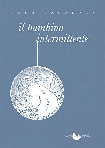 Il bambino intermittente