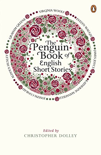 The Penguin Book of English Short Stories: Featuring short stories from classic authors including Charles Dickens, Thomas Hardy, Evelyn Waugh and many more: 3