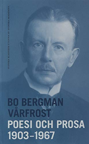 Vårfrost : poesi och prosa 1903-1967