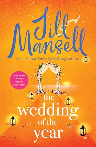 The Wedding of the Year: The irresistible, feelgood bestseller. Not every wedding goes to plan . . .