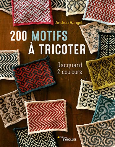 200 motifs à tricoter: Jacquard 2 couleurs