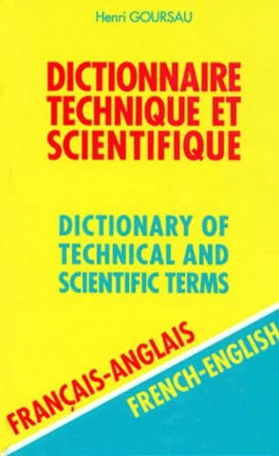 Dictionnaire technique et scientifique, volume 2 : 80.000 traductions couvrant plus de 50 secteurs d'activités industriels et scientifiques (francais/anglais)