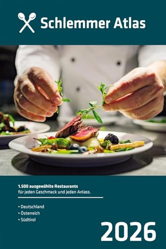Schlemmer Atlas 2026: 1.500 ausgewählte Restaurants für jeden Geschmack und jeden Anlass