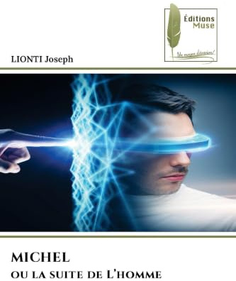 MICHEL ou la suite de L'homme