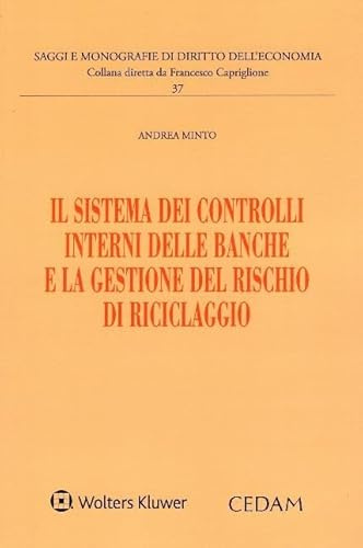 Il sistema dei controlli interni delle banche e la gestione del rischio di riciclaggio
