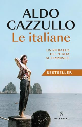 Le italiane. Un ritratto dell'Italia al femminile. Nuova ediz.