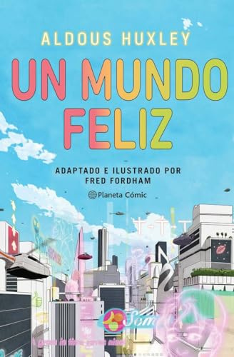 Un mundo feliz (novela gráfica)