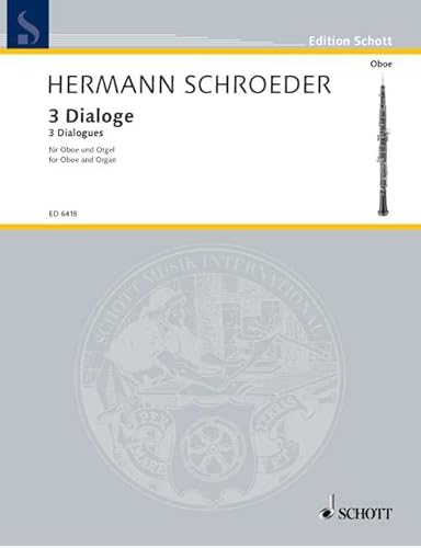 3 Dialoge: Oboe und Orgel. (Edition Schott)