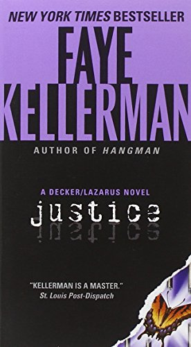Justice: A Dark Crime Thriller of Murder, Conspiracy, and Corruption in Affluent Southern California (Decker/Lazarus Novels, 8)