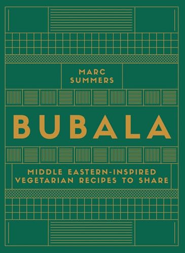 Bubala: Middle-Eastern Inspired Vegetarian Recipes to Share
