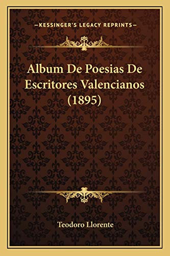 Album De Poesias De Escritores Valencianos (1895)