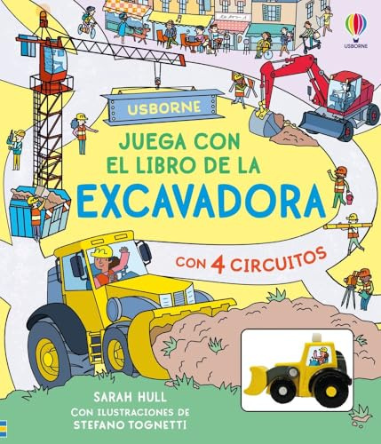 Juega con el libro de la excavadora (Libros con juguete de cuerda)