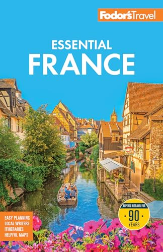 Fodor's Essential France (Full-color Travel Guide)