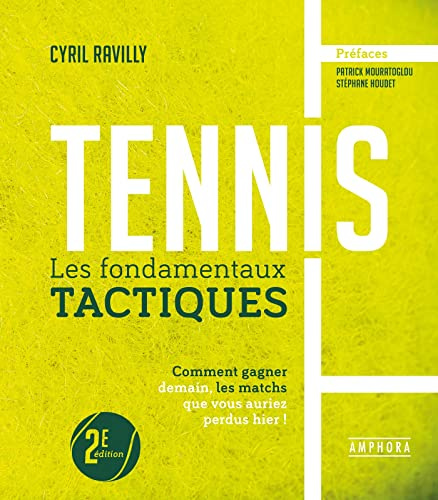 Tennis: Les fondamentaux tactiques: 0