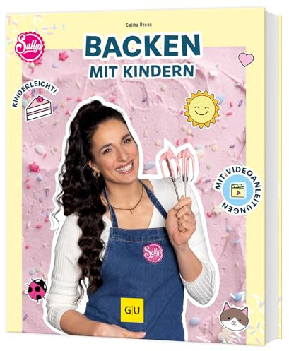 Sallys Backen mit Kindern: Das Familien-Backbuch - wenig Zutaten, einfache Zubereitung und leuchtende Kinderaugen garantiert!