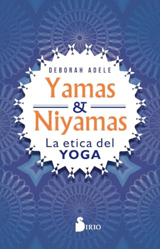 Yamas y Niyamas: La ética del yoga (FONDO)