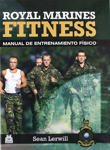 Royal marines fitness. Manual de entrenamiento físico (Bicolor) (Deportes)