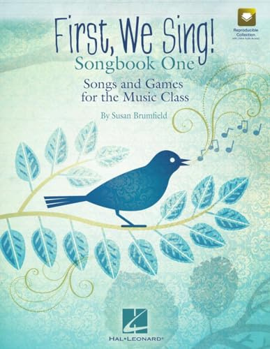 First We Sing! Songbook One - Songs and Games for the Music Class | Childrens Songs Rhymes and Games for Grades 1-5 | Kodaly Orff Teaching Resource with Online Audio Access | Music Class Songbook