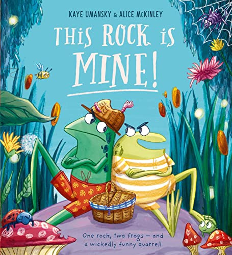 This Rock is Mine! a super-funny rhyming picture book about friendship, by the much-loved author of 'Pongwiffy'