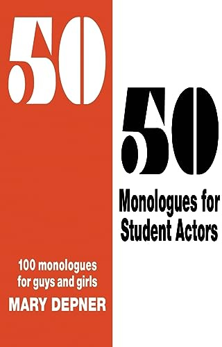 50/50 Monologues for Student Actors