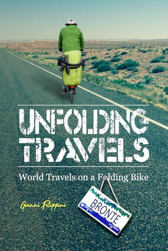 Unfolding Travels: World Travels on a Folding Bike