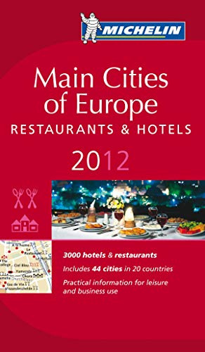 MICHELIN Main Cities of Europe 2012: Restaurants & Hotels (MICHELIN Hotelführer)