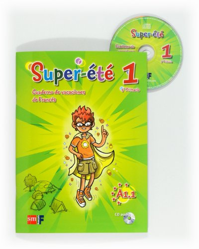 Super étè. Cuaderno de vacaciones de Frances 1. 5 Primaria - 9788467555769