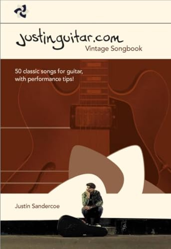Justinguitar.com Vintage Songbook for Intermediate Guitar Players by Justin Sandercoe | 50 Classic Rock & Pop Songs with Guitar TAB, Performance Tips ... songs for guitar, with performance tips!