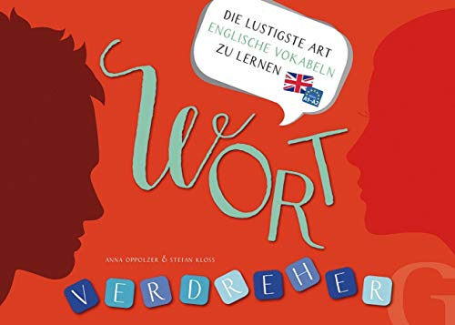 Wortverdreher Englisch: Die lustigste Art englische Vokabeln zu Lernen. Sprachspiel. Niveau A1-A2
