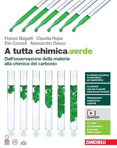 A tutta chimica.verde. Dall'osservazione della materia alla chimica del carbonio. Per le Scuole superiori. Con e-book