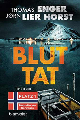 Bluttat: Thriller - Der SPIEGEL-Bestseller aus Norwegen
