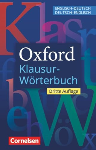 Oxford Klausur-Wörterbuch - Ausgabe 2025 - B1-C1: Wörterbuch Englisch-Deutsch/Deutsch-Englisch