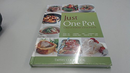 Just One Pot Dairy Cookbook