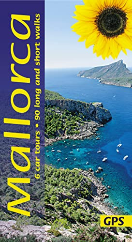 Mallorca Sunflower Walking Guide: 90 long and short walks with detailed maps and GPS; 6 car tours with pull-out map (Sunflower Landscapes): 90 long and short walks plus 6 car tours (Sunflower Guides)