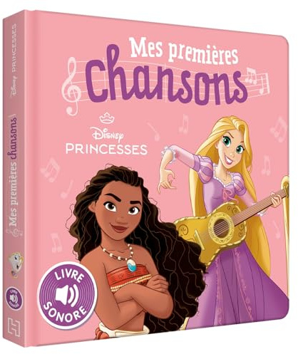 DISNEY PRINCESSES - Mes Premières Chansons de Princesses - Livre sonore